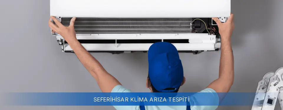 Seferihisar İlçemi Airfel Klima Arıza Tespiti
