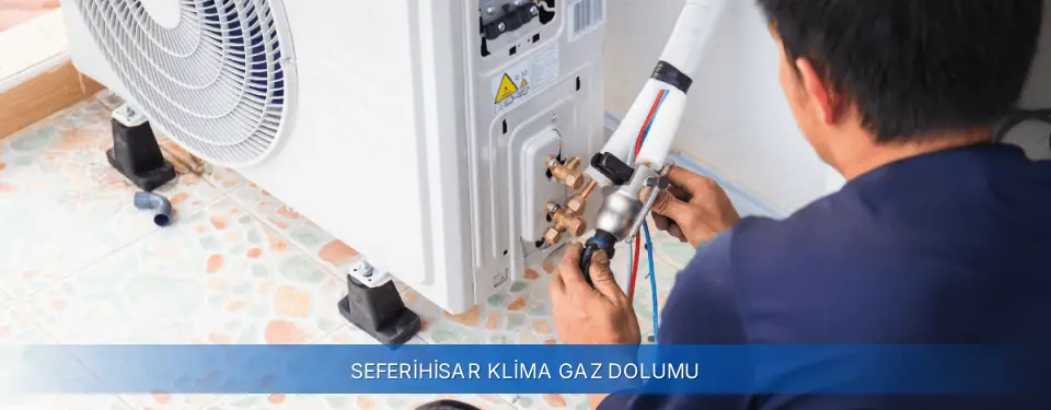 Seferihisar İlçemi Airfel Klima Gaz Dolumu