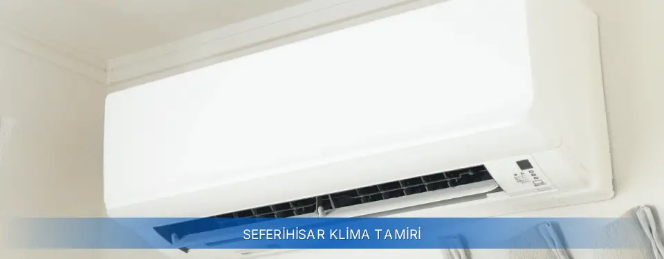 Seferihisar İlçemi Airfel Klima Tamiri